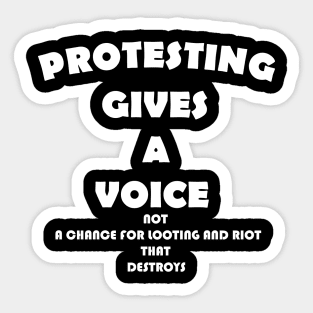 PROTESTING GIVES A VOICE Sticker